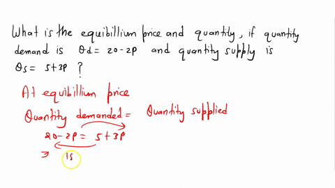 what-is-the-3-equilibrium-price-and-quantity-if-quantity-demand-is-qd20-2p-and-quantity-supply-is-qs-53p-68308