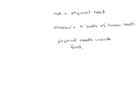 which-is-not-a-physical-need-food-water-oxygen-protection-from-harm