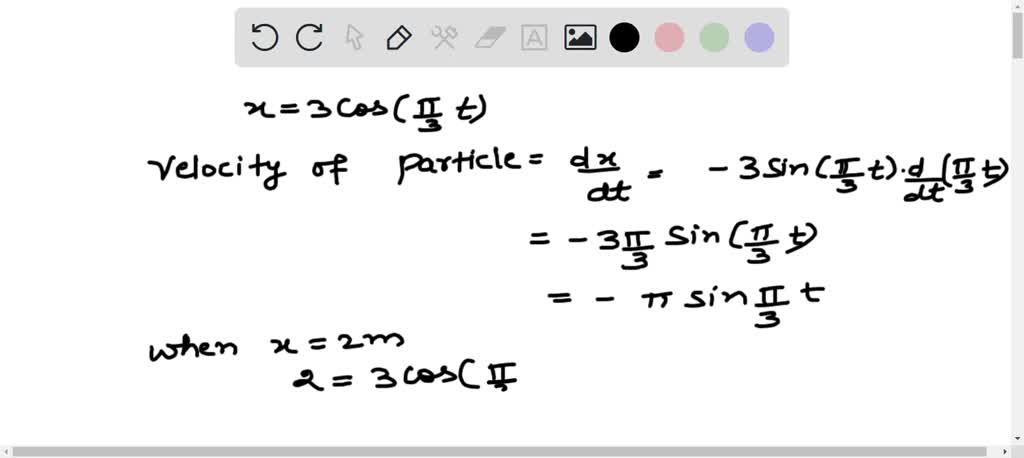 SOLVED: The position of a particle is given by x = 3cos[(Ï€t)/3], where ...