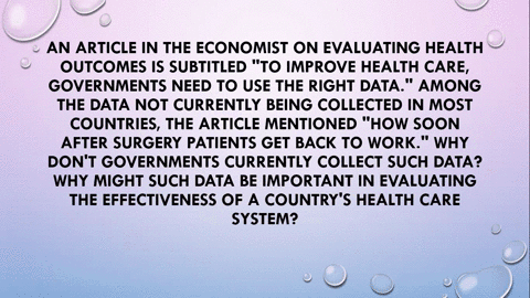 an-article-in-the-economist-on-evaluating-health-outcomes-is-subtitled-to-improve-health-care-gove-2-39007