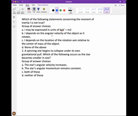 which-of-the-following-statements-concerning-the-moment-of-inertia-i-is-not-true-group-of-answer-choices-a-i-may-be-expressed-in-units-of-kgm2-b-i-depends-on-the-angular-velocity-of-the-obje-44732