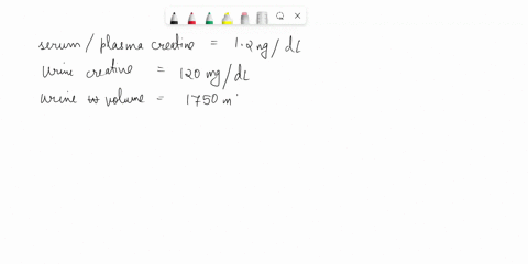 calculate-the-creatinine-clearance-given-the-following-infornation-sarumelasma-creatinine-142-mg-dl-urine-creatinine-1120-mgdl-urine-volume24-hr-1750ml24-hr-body-surface-area-80-mun-cubed-fo-55197