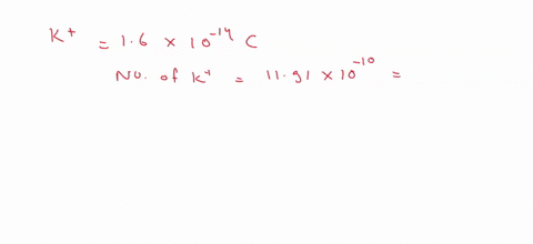 a-calculate-the-positive-charge-on-the-outside-of-1o-m-piece-of-axon-when-is-not-conducting-an-electric-pulse_-assume-an-initial-potentia-difference-0f-70-10-how-many-k-ions-are-on-the-outsi-12749