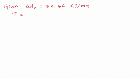 the-enthalpy-of-vaporization-of-ethanol-is-3856-kjmol-at-its-boiling-point-of-7837c-determine-the-entropy-of-vaporization-of-ethanol-at-this-temperature-21309