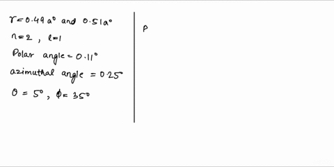 consider-a-thin-spherical-shell-located-between-r-049a0-and-051a0-for-the-n-2-l-1-state-of-hydrogen-find-the-probability-for-the-electron-to-be-found-in-a-small-volume-element-that-subtends-41794