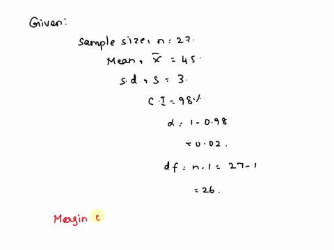 question-2-assuming-the-population-has-an-approximate-normal-distribution-if-a-sample-size-n-45-with-a-sample-standard-deviation-find-has-sample-mean-the-margin-of-error-at-a-98-confidence-t-48426