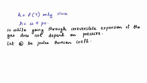 show-that-the-joule-thomson-coefficient-is-zero-for-and-ideal-gas-show-working-and-explain-58087