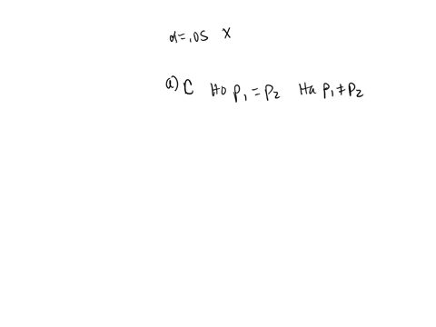 conduct-the-following-test-at-the-005-level-of-significance-by-determining-a-the-null-and-alternative-hypotheses-b-the-test-statistic-and-c-the-p-value_-assume-that-the-samples-were-obtained-64915