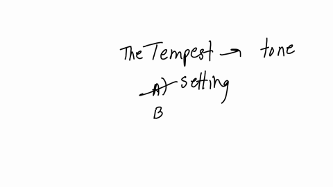 which-interpretation-of-the-tempest-focuses-on-tone-a-the-setting-is-an-urban-city-filled-with-crime-and-lawlessness-b-noble-characters-dress-in-suits-while-other-characters-dress-in-casual-clothes-c