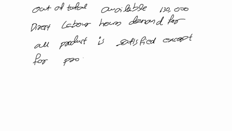 required-how-many-direct-labor-hours-are-used-t0-manufacture-one-unit-of-each-of-the-companys-five-products-how-much-variable-overhead-cost-is-incurred-to-manufacture-one-unit-of-each-of-the-50756