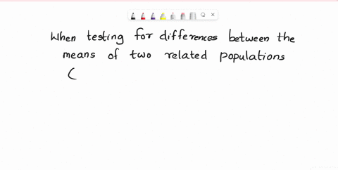 when-testing-for-differences-between-the-means-of-2-related-populations-ie-paired-samples-we-can-use-either-a-one-tailed-or-two-tailed-test-a-true-bfalse-01319