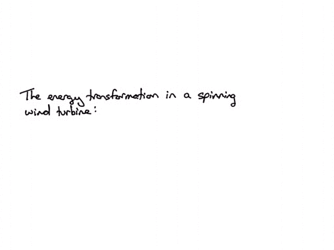 the-blades-of-a-wind-turbine-are-at-rest-until-the-movement-of-air-causes-the-blades-to-spin-which-energy-transformation-happens-when-the-blades-are-spinning-as-shown-wind-turbine-spinning-r-57502