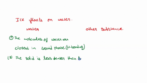 ice-floats-on-water-for-most-other-substances-however-the-solid-sinks-in-the-liquid-classify-each-of-these-statements-based-on-whether-they-describe-water-or-most-other-substances-90489