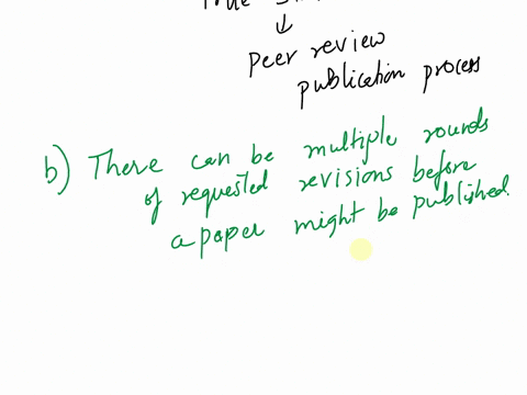 which-of-the-following-statements-are-true-about-the-peer-review-publication-process-select-all-that-apply-select-one-or-more-a-the-average-wait-time-to-hear-back-from-a-journal-is-8-months-47574