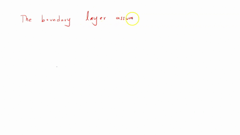at-any-assumption-yhe-boundaty-layer-assumption-will-be-fail