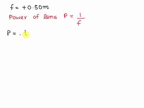 the-focal-length-of-a-lens-is-050m-the-power-of-the-lens-and-type-are-1-20d-and-convex-lens-2-02d-concave-lens-3-20d-and-concave-lens-4-20d-and-convex-lens-54712