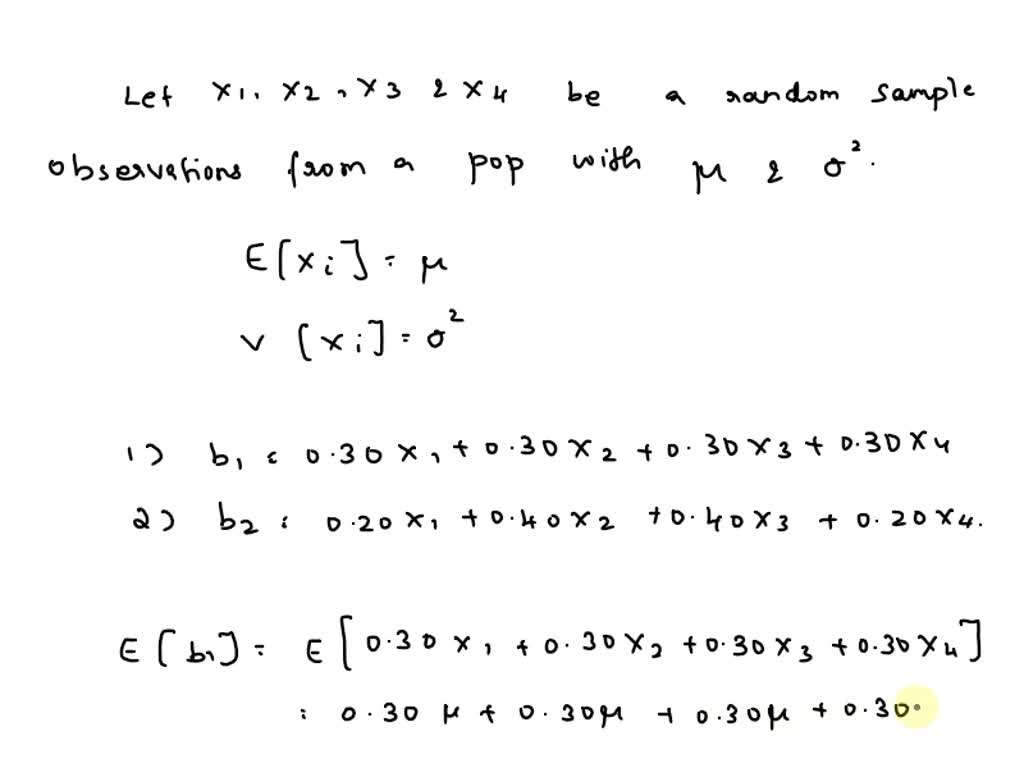 Solved Let X1 X2 X3 And X4 Be A Random Sample Of Observations From