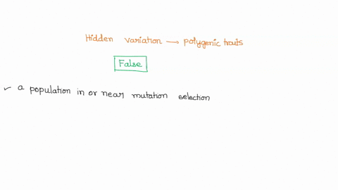 hidden-variation-refers-to-polygenic-traits-that-are-statistically-less-likely-to-occur-choices-true-false-56654