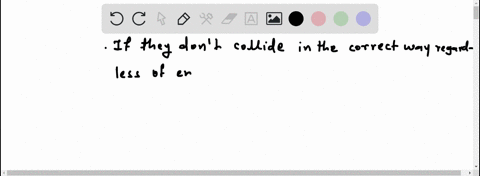 explain-why-even-though-a-collision-may-have-energy-in-excess-of-the-activation-energy-what-reaction-may-not-occur-15401