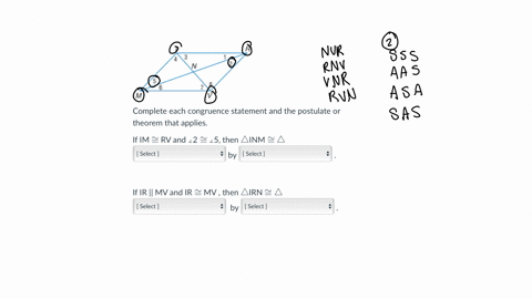complete-each-congruence-statement-and-the-postulate-or-theorem-that-applies-answer-choices-1-nvr-rnv-vnr-rvn-answer-choices-2-sss-aas-asa-sas-answer-choices-3-vmn-rin-vrn-imn-answer-choices-4-sas-aas
