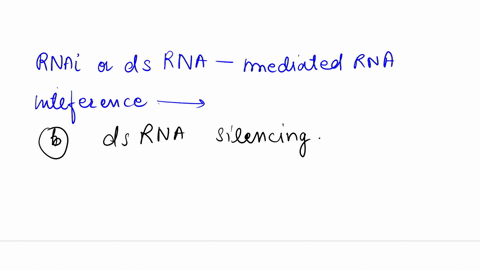 rnai-or-dsrna-mediated-rna-interference-is-an-example-of-a-broader-phenomenon-that-occurs-widely-in-eukaryotes-called-__________-a-rna-activation-b-dsrna-silencing-c-rna-ascension-d-rna-satu-76163