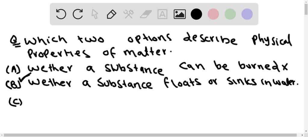 solved-which-two-options-describe-physical-properties-of-matter-a