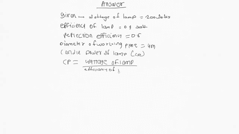 a-filament-of-200-watts-is-hung-at-a-height-of-10-m-above-the-working-plane-and-give-uniform-illumination-over-an-area-having-a-diameter-of-4-m-assuming-a-reflector-efficiency-of-60-determin-30142