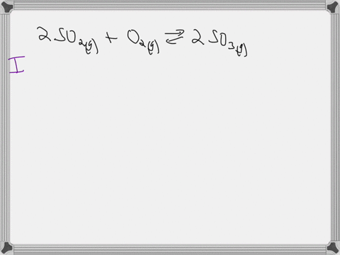suppose-500-ml-flask-is-filled-with-15-mol-of-so-2-and-020-mol-of-so-3-this-reaction-becomes-possible-2s02g02g-2s03-complete-the-table-below-so-that-it-lists-the-initial-molarity-of-each-com-01018