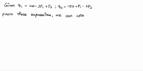 57-the-demand-functions-for-two-products-are-given-below-p1-pz-4and-q-are-the-prices-in-dollars-and-quantities-for-products-and-2_-41-200-3p-pz-42-150-p-2-pz-are-these-two-products-complemen-10248