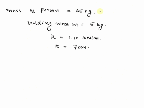 a-65-kg-person-stands-on-a-scale-in-a-moving-elevator-while-holding-a-50-kg-mass-suspended-from-a-massless-spring-with-spring-constant-110-knm-none-of-the-objects-in-the-elevator-is-moving-r-08639