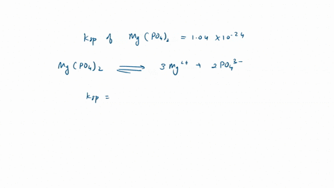 estimate-the-molar-solubility-of-magnesium-phosphate-mg3po42-in-pure-water-at-25-c-assuming-the-dissolution-of-is-the-only-equilibrium-taking-place-in-solution-ksp-10410-24-for-mg3poalz-at-2-08181