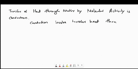 what-process-describes-the-transfer-of-heat-through-matter-by-molecular-activity-conduction-convection-radiation-evaporation-44098