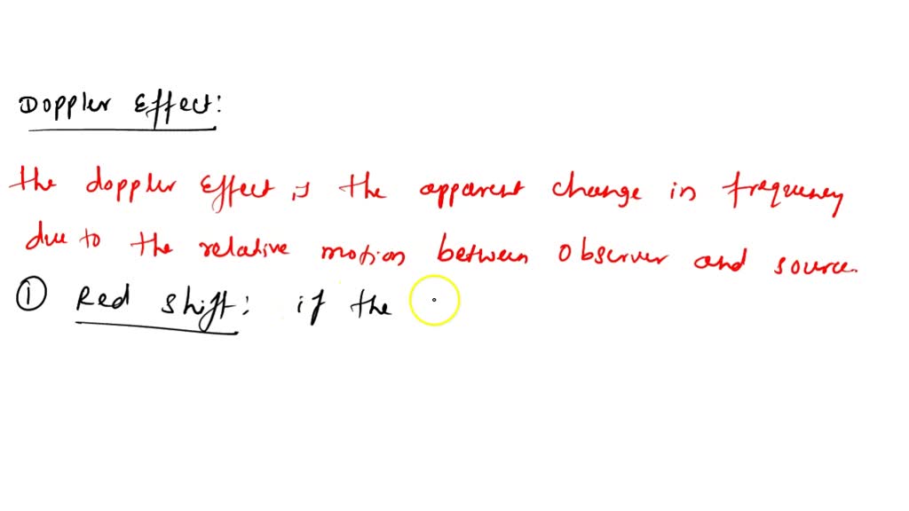 SOLVED: The Doppler effect (or the Doppler shift) is the change in ...