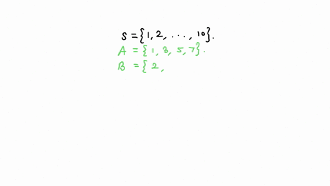 given-that-the-sample-space-consists-of-the-following-outcomes-12345678910-and-the-event-a1357-and-b23-468-find-the-following-a-a-or-b-b-a-and-b-c-a-and-b-d-a-or-b-53232