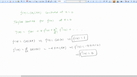 give-the-first-three-terms-of-the-taylor-series-for-fx-cos4x-centered-at-x-0-a-o1x-x-2-b-01-x2-32-3-c01-224-24-08x2-4x-1-4x-32-428-15-42287