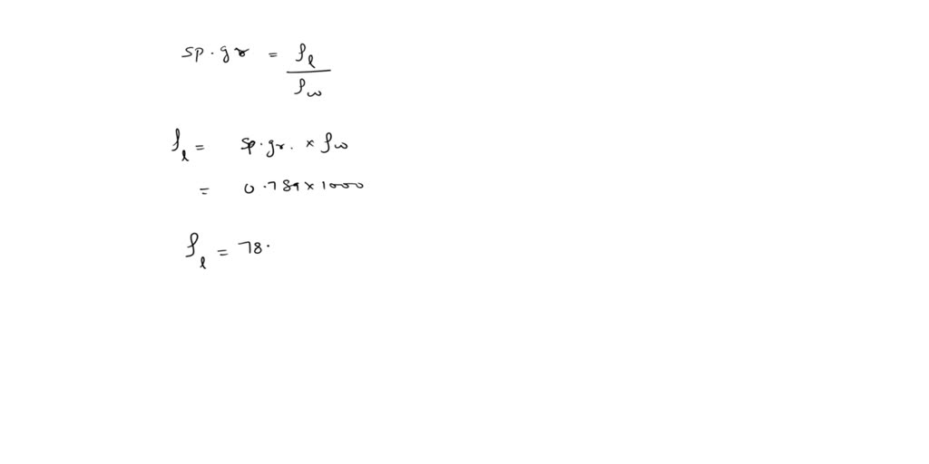 SOLVED: Methyl Alcohol has a specific gravity of .789. Calculate ...