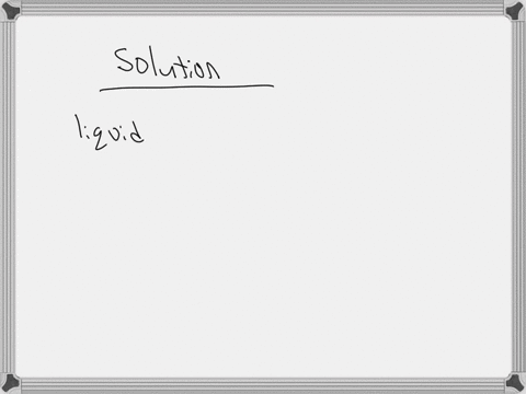 solutions-can-only-have-liquid-solutes-true-or-false