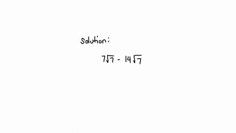 subtract-simplify-by-collecting-like-radical-terms-if-possible-beginarrayl-7-sqrt7-14-sqrt7-7-sqrt7-14-sqrt7-endarray-square-type-an-exact-answer-using-radicals-as-needed