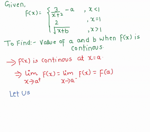 consider-the-piecewise-defined-function-below-find-the-values-of-the-constants-and-b-such-that-the-function-y-fx-be-continuous-at-any-number-show-your-work_-x-1-x-1-x-1-f-x-vx-b-54557