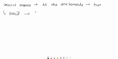 which-of-the-following-statements-about-rna-is-true-multiple-choice-t-contains-the-base-uracil-instead-of-the-thymine-of-dna-tt-contains-the-sugar-ribose-instead-of-the-deoxyribose-of-dna-it-26943