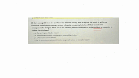substantial-funds-from-the-contract-to-meet-a-financial-emergency-but-she-wall-ikrly-face-adverse-making-the-withdrawal-ox-charges-impored-by-the-insurer-qb-mirimum-with-holding-requirements-imposed-b