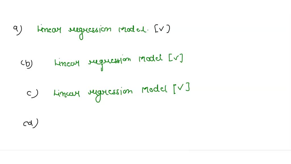 SOLVED: Determine Whether The Following Models Are Linear In The ...