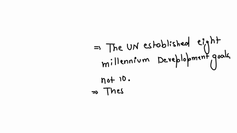 read-the-paragraph-below-to-answer-this-question-in-2000-the-united-nations-general-assembly-introduced-a-number-of-objectives-known-as-the-millennium-development-goals-mdgs-a-total-of-ten-goals-were