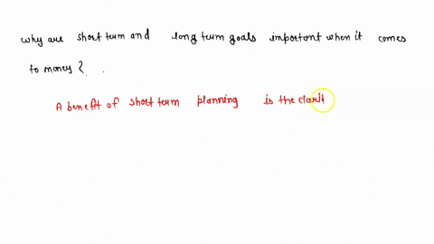 why-are-short-term-and-long-term-goals-important-when-it-comes-to-money-give-an-example-of-each-86036