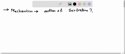 what-is-the-mechanism-of-action-of-sertraline-1-pts-o-selective-norepinephrine-re-uptake-inhibitor-o-serotonin-receptor-blocker-o-selective-serotonin-re-uptake-inhibitor-o-acetylcholinestera-26212