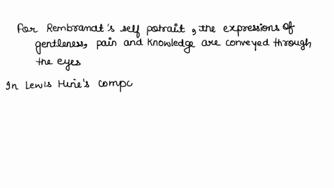 rembrandts-self-portrait-shown-in-your-text-reveals-a-human-face-expressing-gentleness-pain-and-knowledge-these-expressions-are-conveyed-through-what-part-of-his-body-question-36-options-a-p-27469