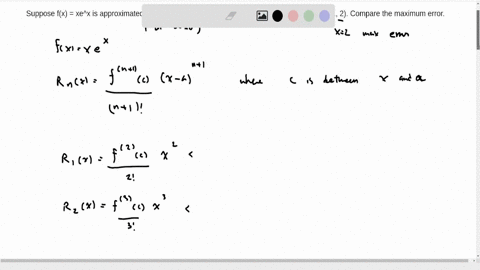 suppose-fx-xex-is-approximated-by-its-taylor-polynomials-of-order-1-and-2-in-the-interval-1-2-compare-the-maximum-error