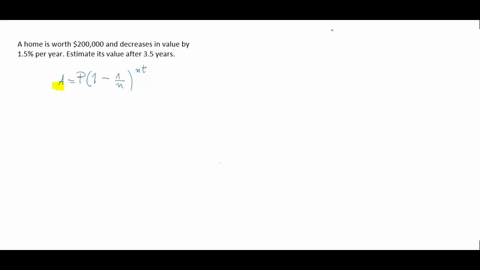 a-home-is-worth-200000-and-decreases-in-value-by-15-per-year-estimate-its-value-after-35-years-37813