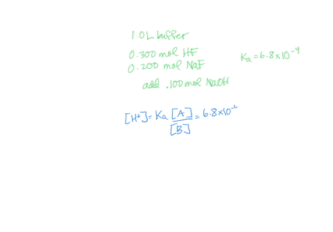 what-is-the-ph-of-a-10-l-buffer-made-with-0300-mol-of-hf-ka-68-104-and-0200-mol-of-naf-to-which-0100-mol-of-naoh-were-added-22747