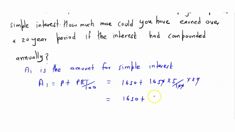 you-invested-1650-in-an-account-that-pays-5-percent-simple-interest-how-much-more-could-you-have-earned-over-a-20-year-period-if-the-interest-had-compounded-annually-90656